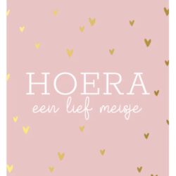 Cadeaukaart Hoera een lief meisje